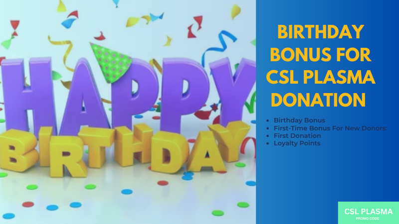CSL Plasma Birthday Bonus Coupon