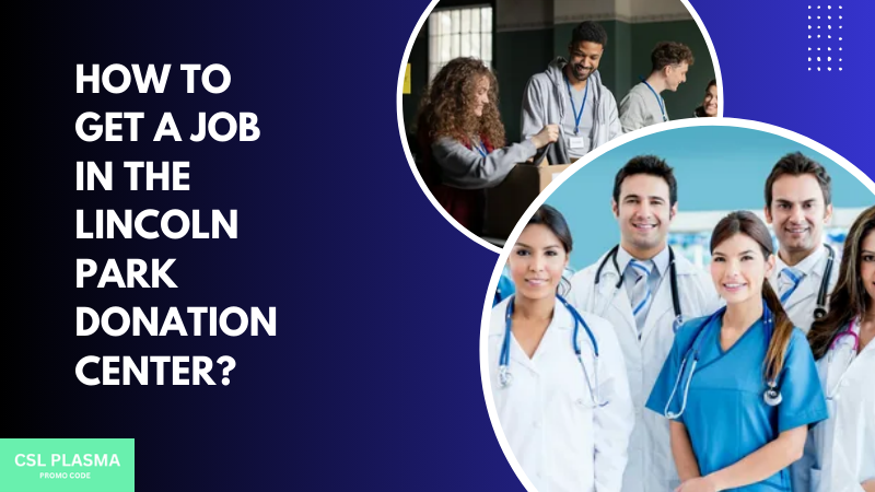 How To Get A Job In The Lincolin Park Donation Center?