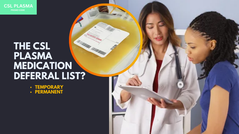 The csl plasma medical deferral list