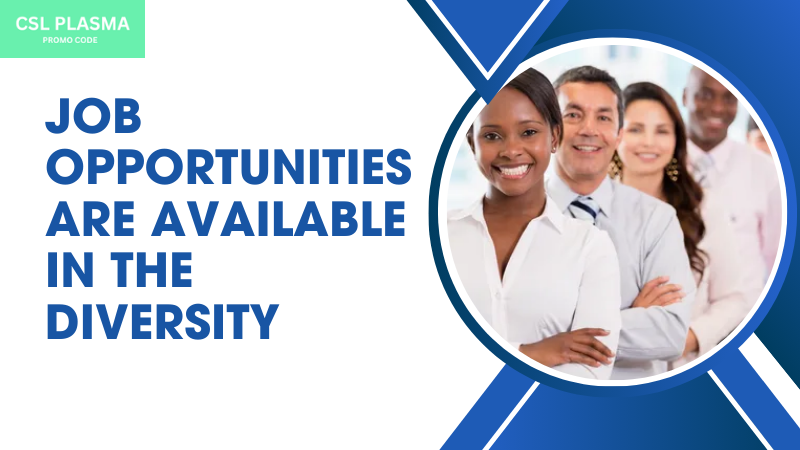 Job opportunities are available in the diversity